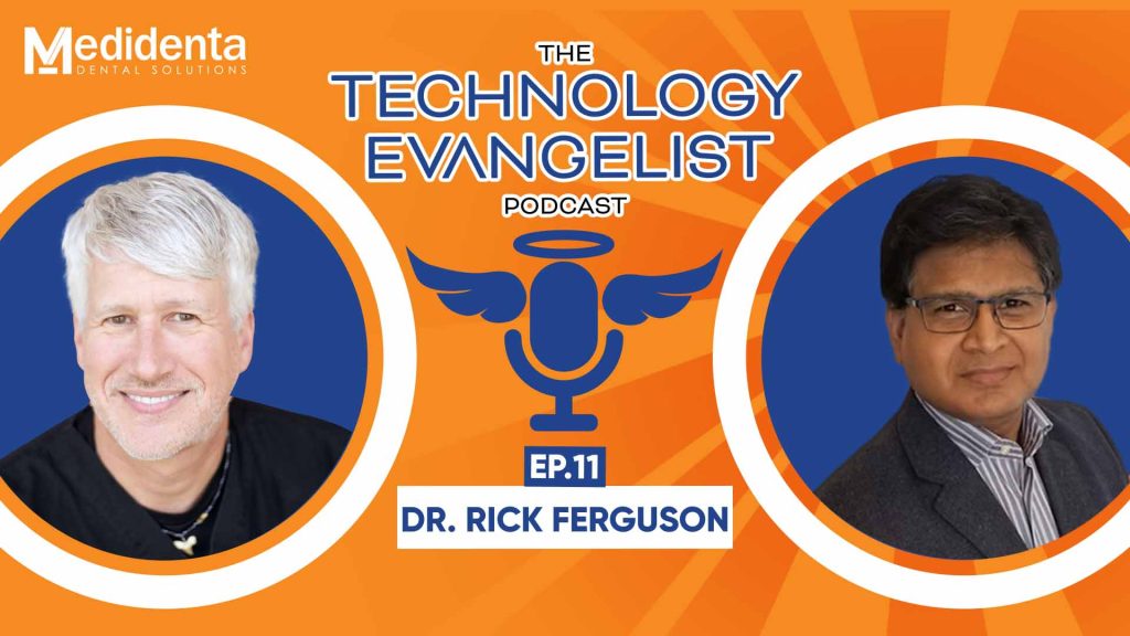 Medidenta Digital Solutions - Podcasts - The Technology Evangelist Podcast Episode 10: Rick Ferguson & Dr. John Flucke on Pioneering 3D Printing in Dentistry