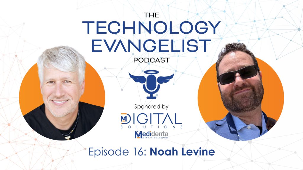 Medidenta Digital Solutions - Podcasts - The Technology Evangelist Podcast Episode 16: AI in Publishing and Digital Dentistry with Noah Levine