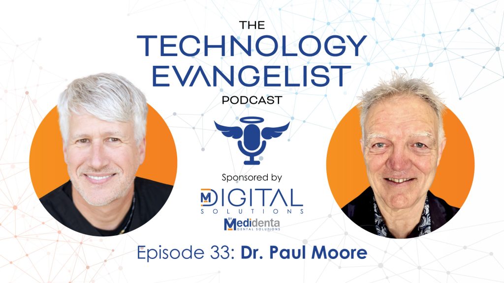 Medidenta Digital Solutions - Podcasts - Episode 33: Dr. Paul Moore on Product Innovation in Dentistry and Dental Efficiency Tools